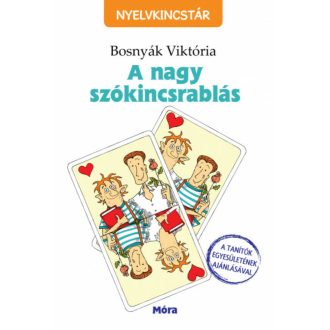 A nagy szókincsrablás /Nyelvkincstár (Bosnyák Viktória)