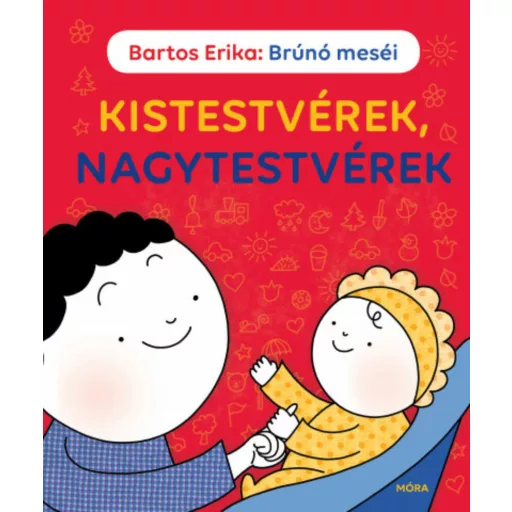 Brúnó meséi - Kistestvérek, nagytestvérek (Bartos Erika)