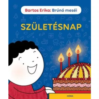 Születésnap - Brúnó meséi - Bartos Erika