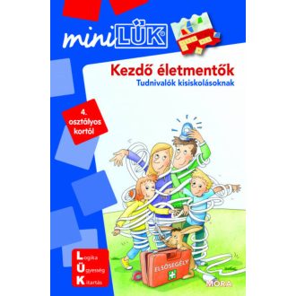 Kezdő életmentők - Tudnivalók kisiskolásoknak /MiniLÜK (LÜK)