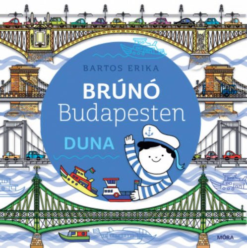 Duna - Brúnó Budapesten 5. (Bartos Erika)