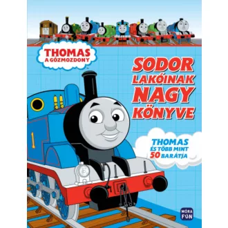 Thomas, a gőzmozdony - Sodor lakóinak nagy könyve