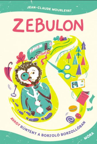 Zebulon, avagy bűntény a Borzoló Borzollóban - Jean-Claude Mourlevat