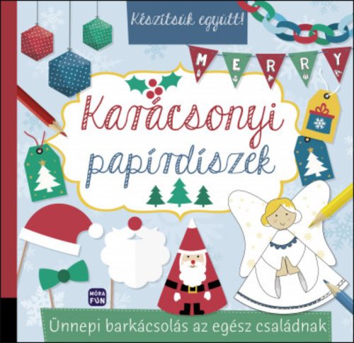 Készítsük együtt! - Karácsonyi papírdíszek - Greff András