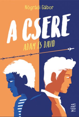 A csere - Adam és David - Nógrádi Gábor