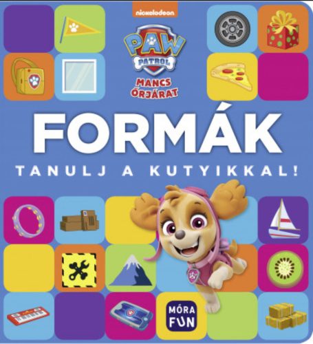 Mancs Őrjárat - Formák - Tanulj a kutyikkal!