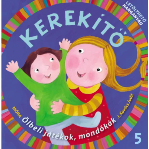 Kerekítő 5. - Letölthető hanganyaggal - J. Kovács Judit