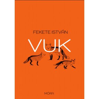Vuk - Fekete István (puhafedeles, 2024)