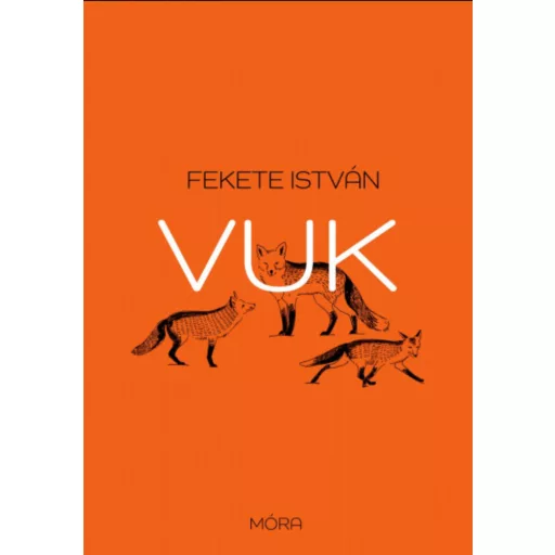 Vuk - Fekete István (puhafedeles, 2024)