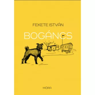 Bogáncs - Fekete István (15. kiadás)