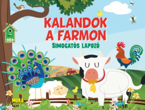 Kalandok a farmon - simogatós lapozó - Huisman Fiona