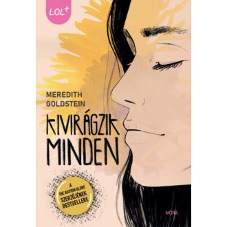 Kivirágzik minden - Meredith Goldstein
