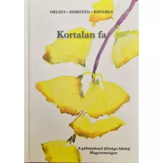   Kortalan fa - A páfrányfenyő Magyarországon - Orlóci László
