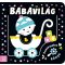Kontrasztos könyv - Babavilág - Agnieszka Bator