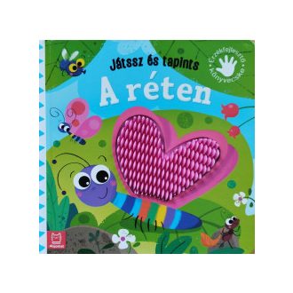   Játssz és tapints - A réten - Érzékfejlesztő könyvecske - Grazyna Wasilewicz