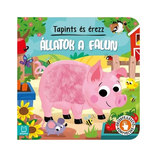 Tapints és érezz - Állatok a falun