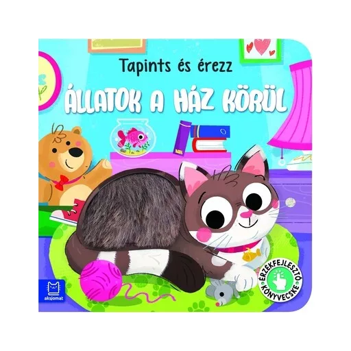 Tapints és érezz - Állatok a ház körül