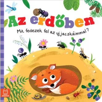   Az erdőben - Mit fedezek fel az ujjacskáimmal? - Ewa Nawrocka