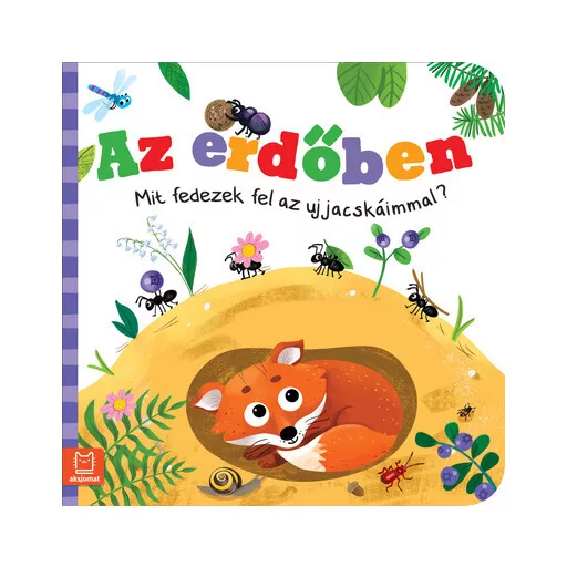 Az erdőben - Mit fedezek fel az ujjacskáimmal? - Ewa Nawrocka