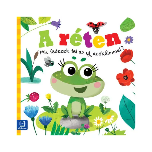 A réten - Mit fedezek fel az ujjacskáimmal? - Ewa Nawrocka