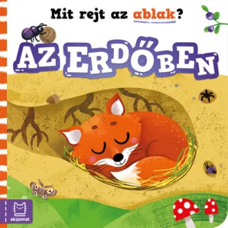 Mit rejt az ablak? - Az erdőben - Anna Podgórska