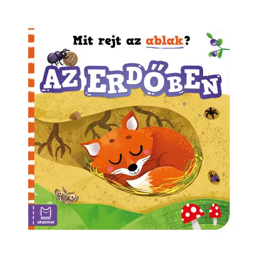 Mit rejt az ablak? - Az erdőben - Anna Podgórska