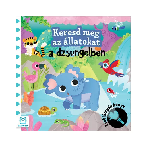 Keresd meg az állatokat - A dzsungelben - Grażyna Wasilewicz
