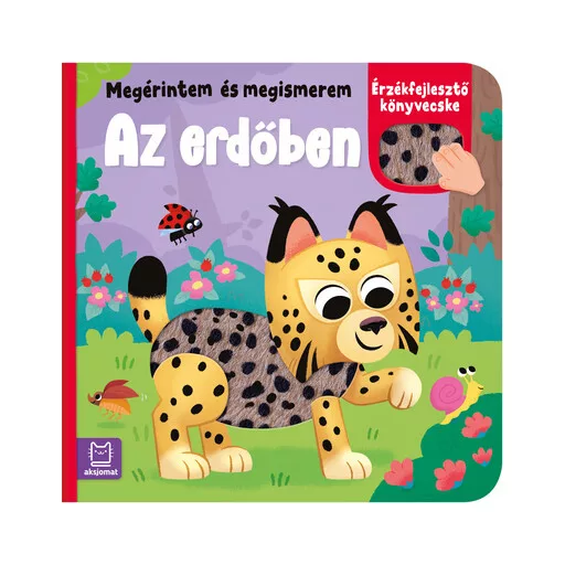 Megérintem és megismerem - Az erdőben - Anna Podgórska