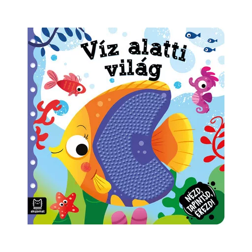 Nézd, tapintsd, érezd! - Víz alatti világ - Grażyna Wasilewicz