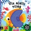Nézd, tapintsd, érezd! - Víz alatti világ - Grażyna Wasilewicz
