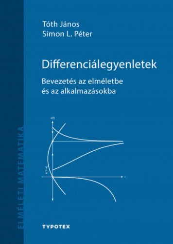 Differenciálegyenletek - Simon L. Péter - Tóth János