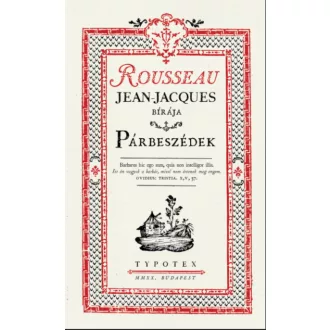   Párbeszédek - Rousseau, Jean-Jacques bírája - Jean-Jacques Rousseau