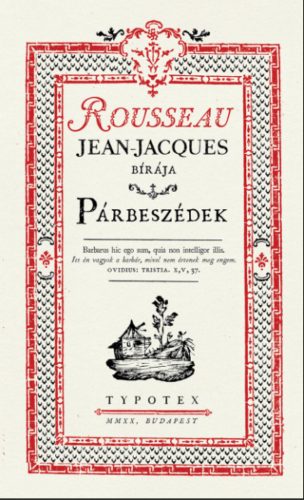 Párbeszédek - Rousseau, Jean-Jacques bírája - Jean-Jacques Rousseau