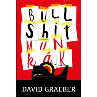 Bullshit munkák - David Graeber