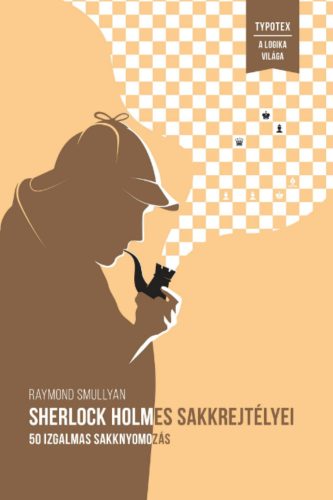 Sherlock Holmes sakkrejtélyei - Raymond Smullyan