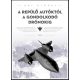 A repülő autóktól a gondolkodó drónokig - Háy György