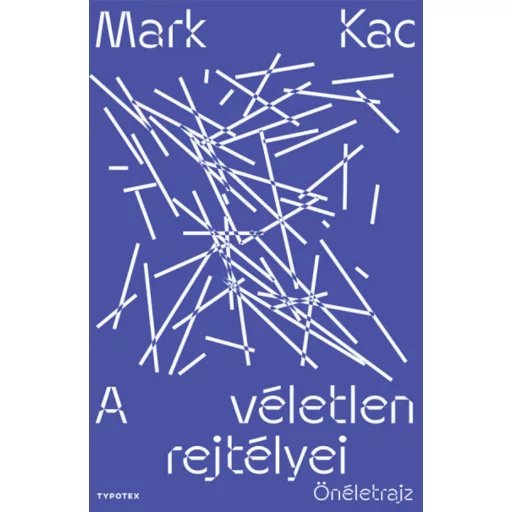 A véletlen rejtélyei - Mark Kac