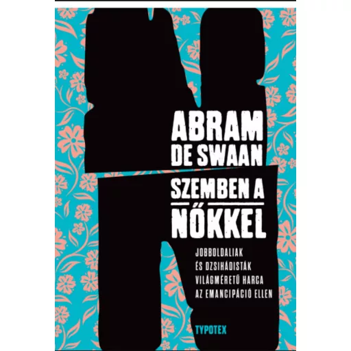 Szemben a nőkkel - Abram de Swaan