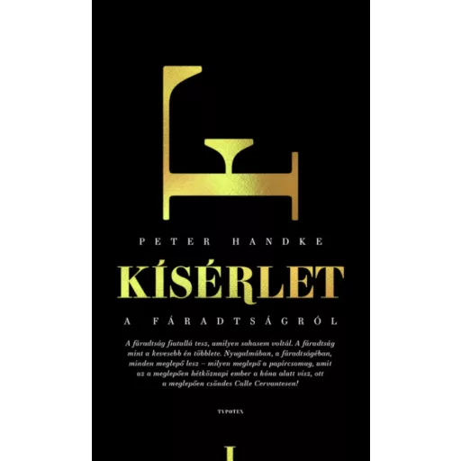 Kísérlet a fáradtságról - Peter Handke