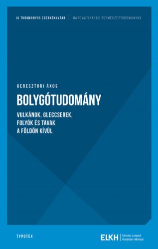 Bolygótudomány - Kereszturi Ákos