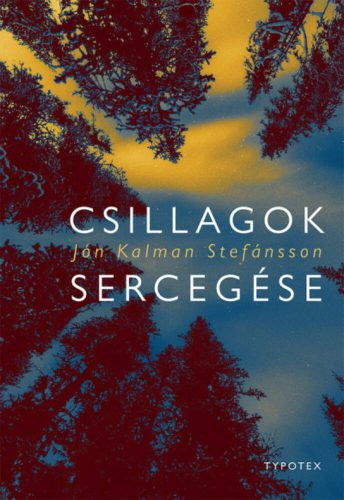 Csillagok sercegése - Jón Kalman Stefánsson
