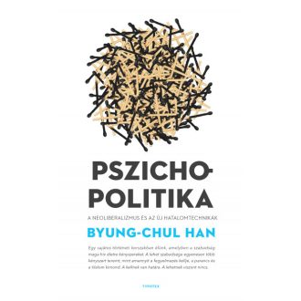 Pszichopolitika - Byung-Chul Han