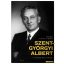 Szent-Györgyi Albert, a tudós politikus - Tasiné Csúcs Ildikó