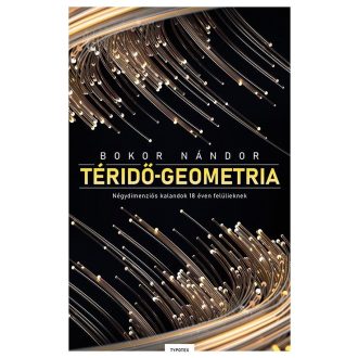   Téridő-geometria - Négydimenziós kalandok 18 éven felülieknek - Bokor Nándor