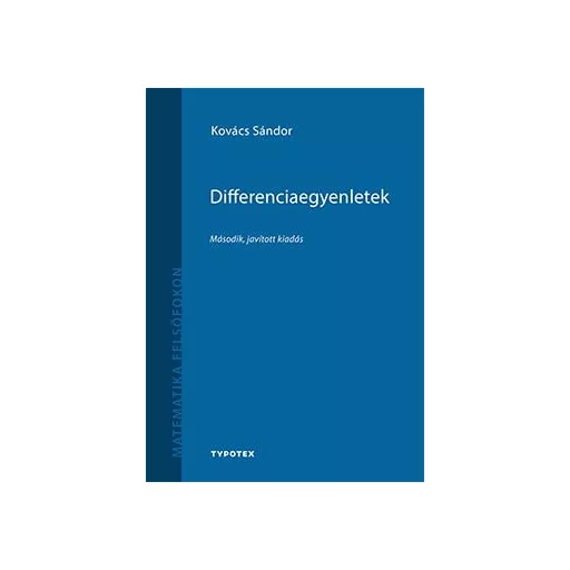 Differenciaegyenletek - Második, javított kiadás - Kovács Sándor
