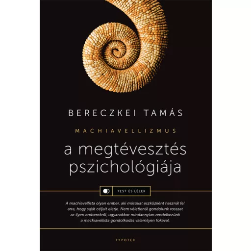 A megtévesztés pszichológiája - Machiavellizmus - Bereczkei Tamás