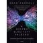A mélyen elrejtett valóság - Kvantumvilágok és a téridő megjelenése - Sean Carroll