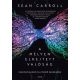 A mélyen elrejtett valóság - Kvantumvilágok és a téridő megjelenése - Sean Carroll