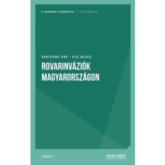   Rovarinváziók Magyarországon - Kontschán Jenő - Kiss Balázs