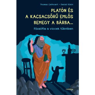   Platón és a kacsacsőrű emlős bemegy a bárba… - Thomas Cathcart